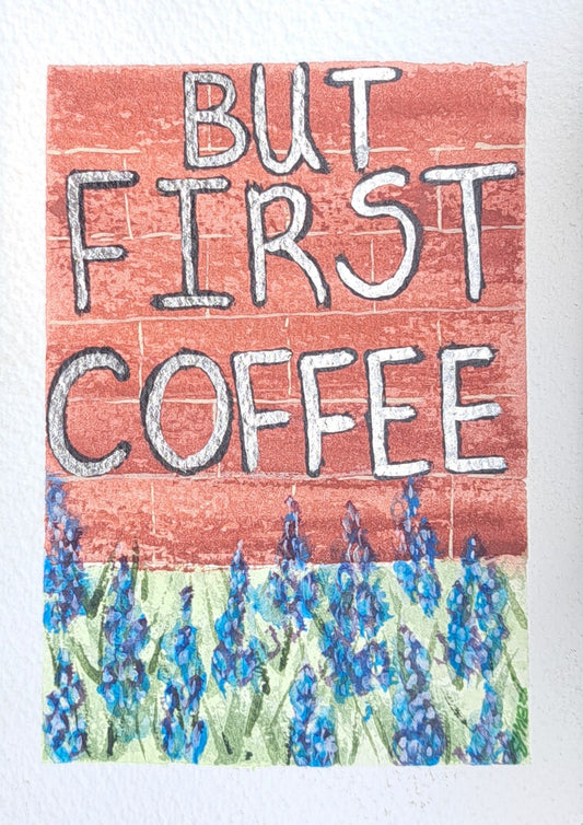 ![The Writing is on the Wall] But First Coffee